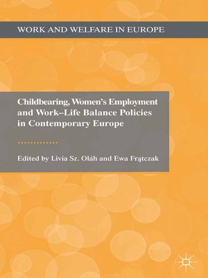 cover image of Childbearing, Women's Employment and Work-Life Balance Policies in Contemporary Europe
